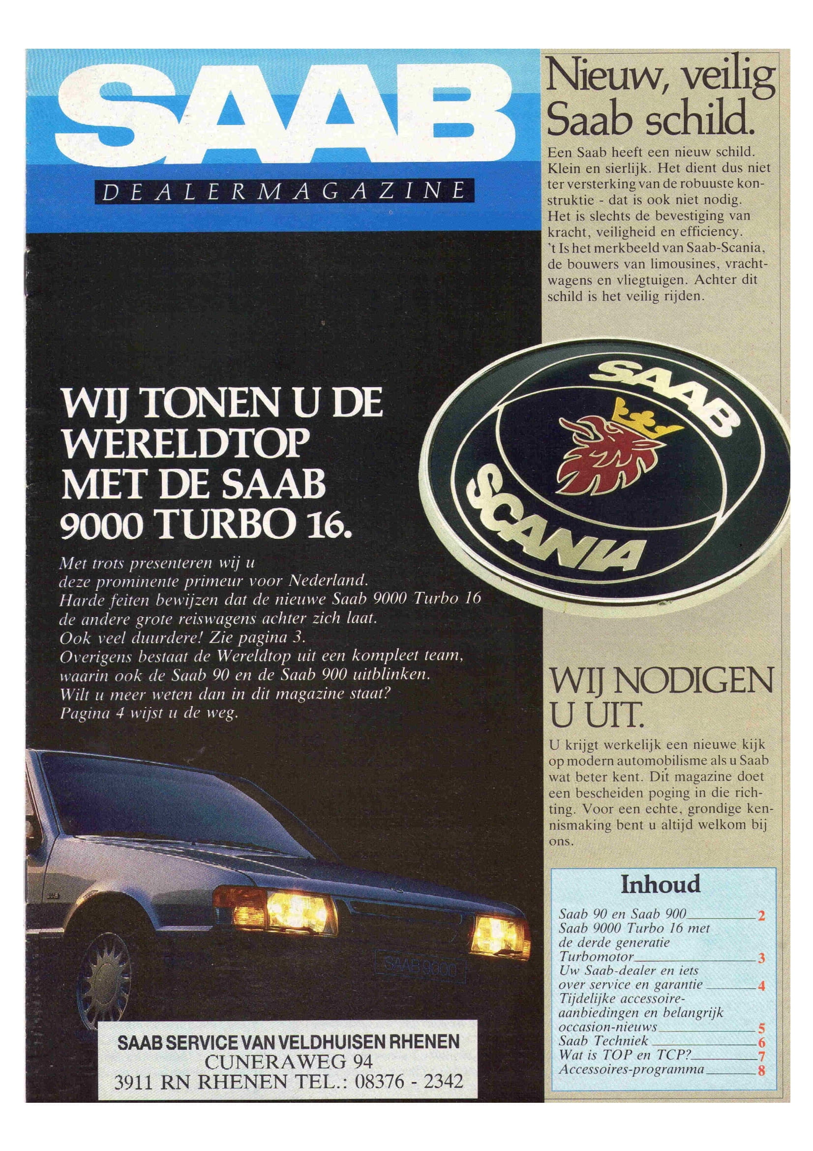 Dealermagazine van Veldhuisen te Rhenen 1985-1 Pers van Saab zelf - Dealermagazine van Veldhuisen te Rhenen 1985